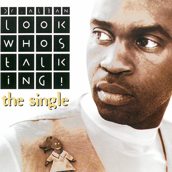 Dr. Alban - Look Who's Talking