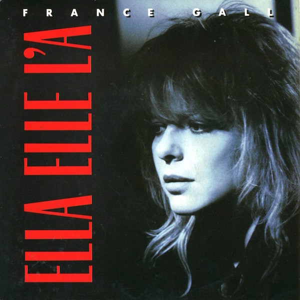 FRANCE GALL - Ella, Elle L'a