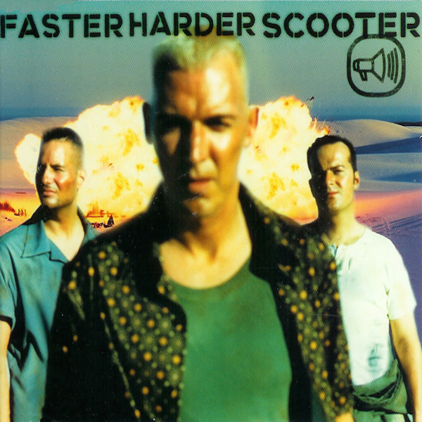 Scooter - Faster Harder Scooter