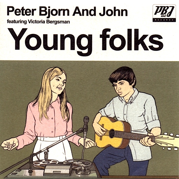 Peter, Bjorn And John - Young Folks